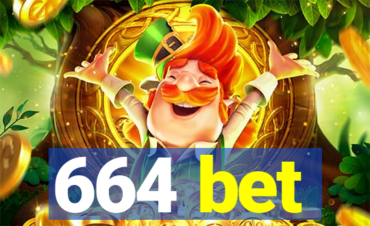 664 bet